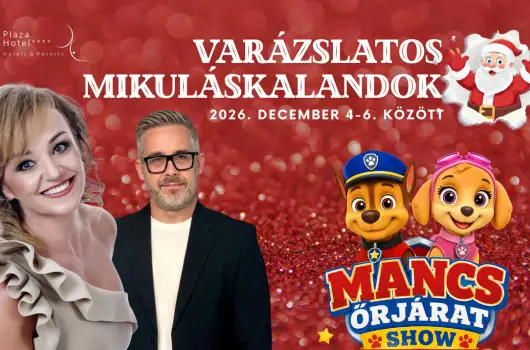 CE Plaza Hotel - Var�zslatos Mikul�skalandok Szandival&Mancs �rj�rattal